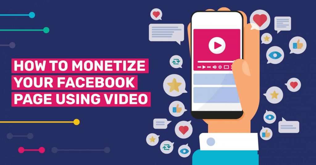 The Best Ways to Monetize Facebook Videos
