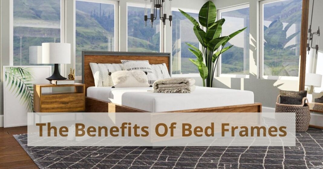 The Benefits Of Bed Frames