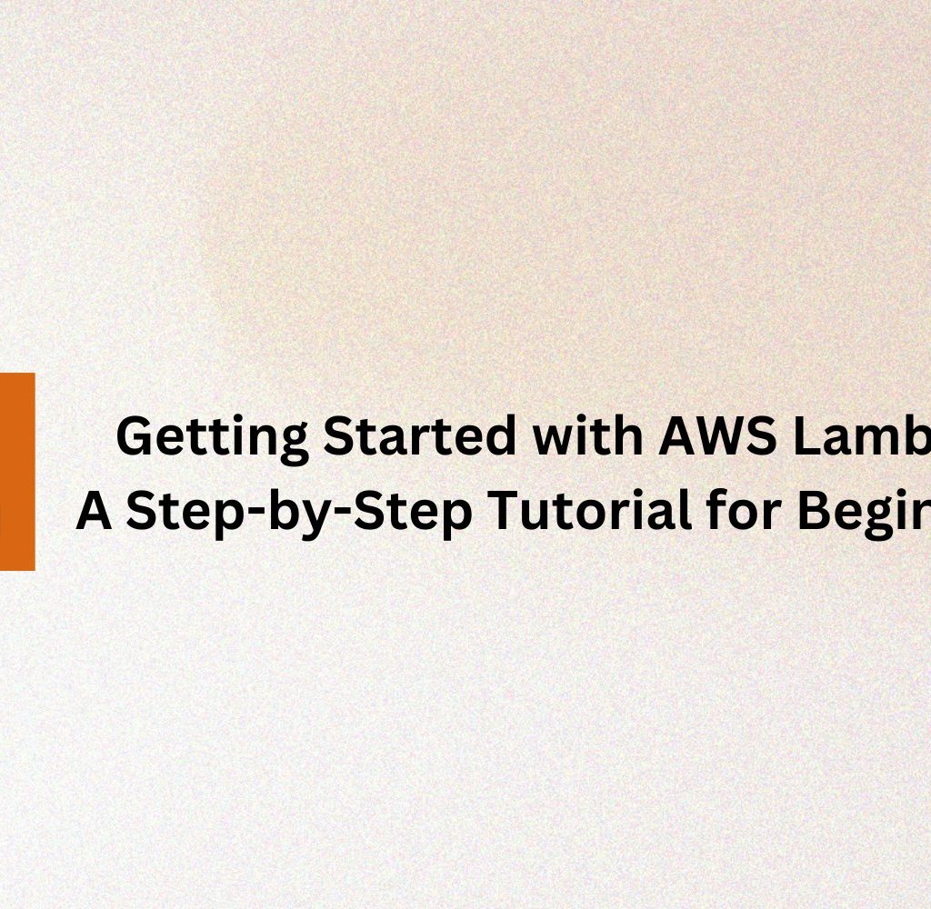 Getting Started with AWS Lambda